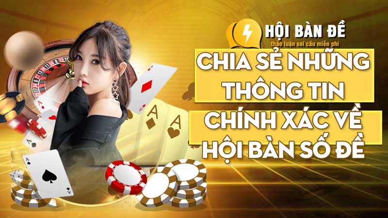 Tìm hiểu sơ lược về hội bàn số đề