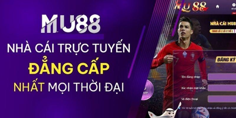 MU88 - Nhà cái hợp pháp, thiên đường giải trí cho các bet thủ