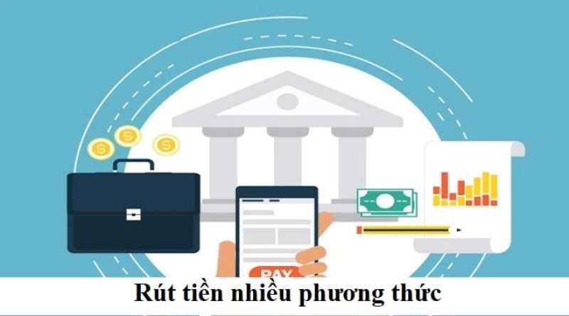 Hướng Dẫn Rút Tiền Viva88 Qua Nhiều Phương Thức Khác Nhau