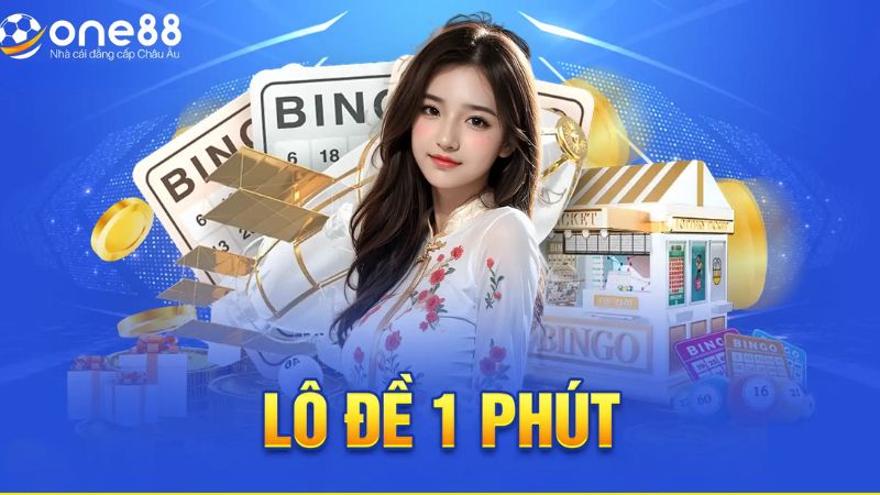 Lô đề siêu tốc 1 phút