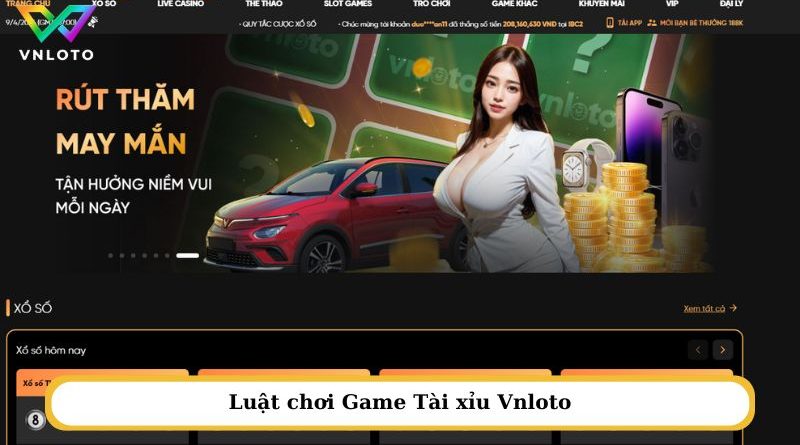 Tài Xỉu VNLOTO – Cơn lốc may mắn đang chờ bạn