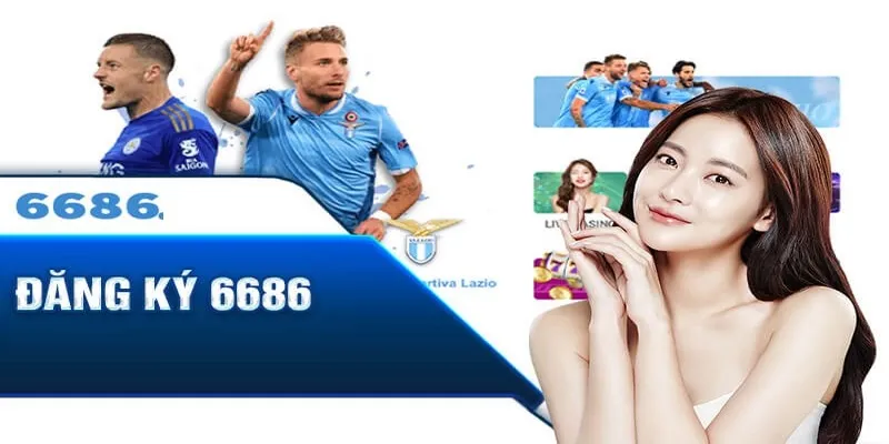 Cách đăng ký tài khoản nhanh chóng tại 6686bet