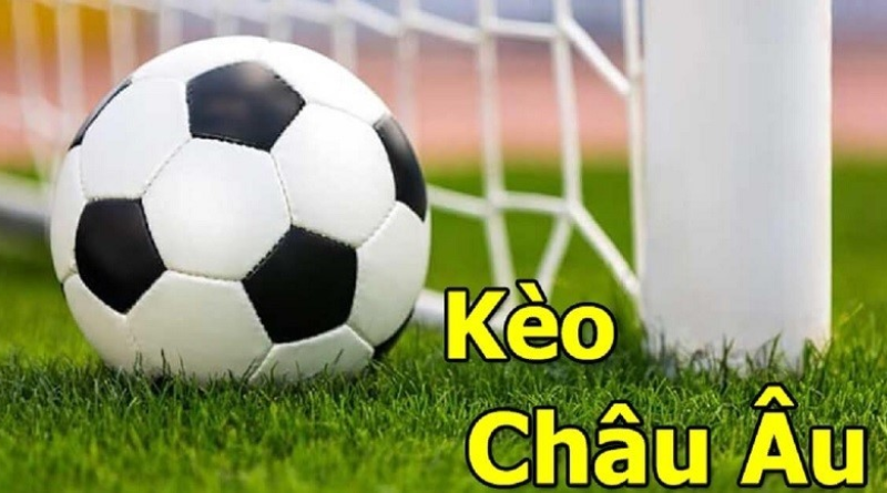 Kèo Châu Âu – Kèo cược thu hút được đông đảo người chơi 