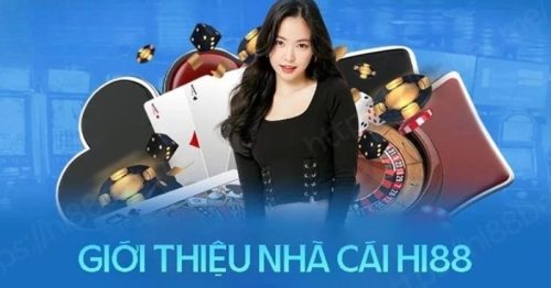 Giới Thiệu Hi88 – Thiên đường giải trí đổi thưởng đỉnh cao