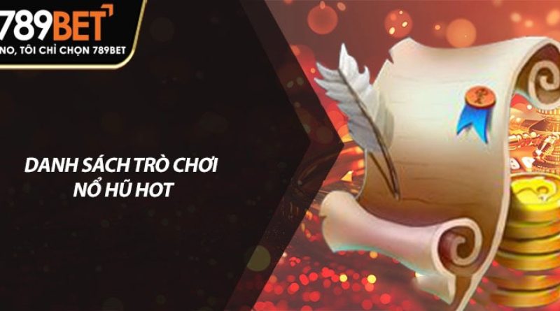 Nổ hũ 789bet: Quay là trúng, đổi đời trong tích tắc