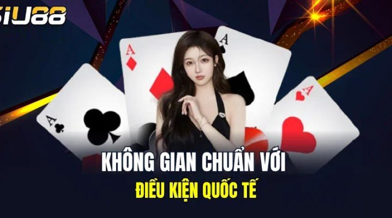 Nhà cái Siu88 – trải nghiệm cá cược thể thao đa dạng và hấp dẫn